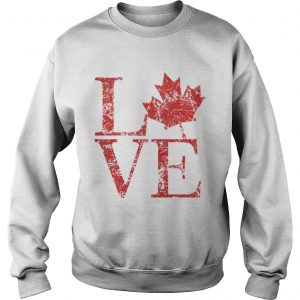 Canadian Love Canadian Live Canada Day sweatshirt