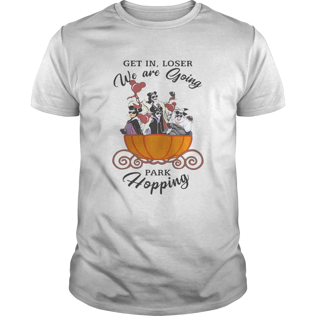 Disney Villains getin loser we are going park hopping shirt