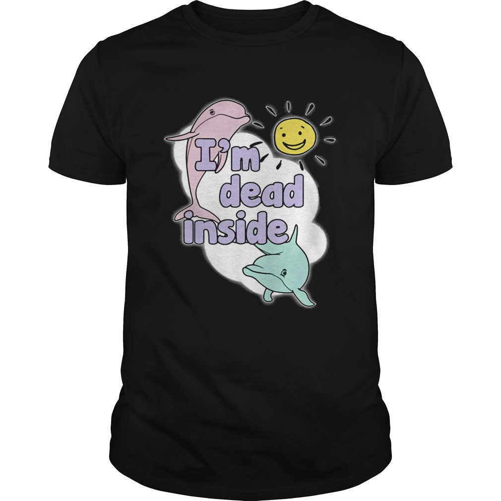 Dolphins I’m Dead Inside sunshine shirts