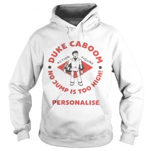 Duke Caboom no jump is too high personalise hoodie