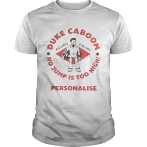 Duke Caboom no jump is too high personalise unisex