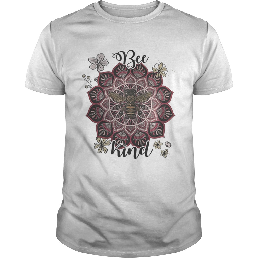 Flowers Bee kind shirts