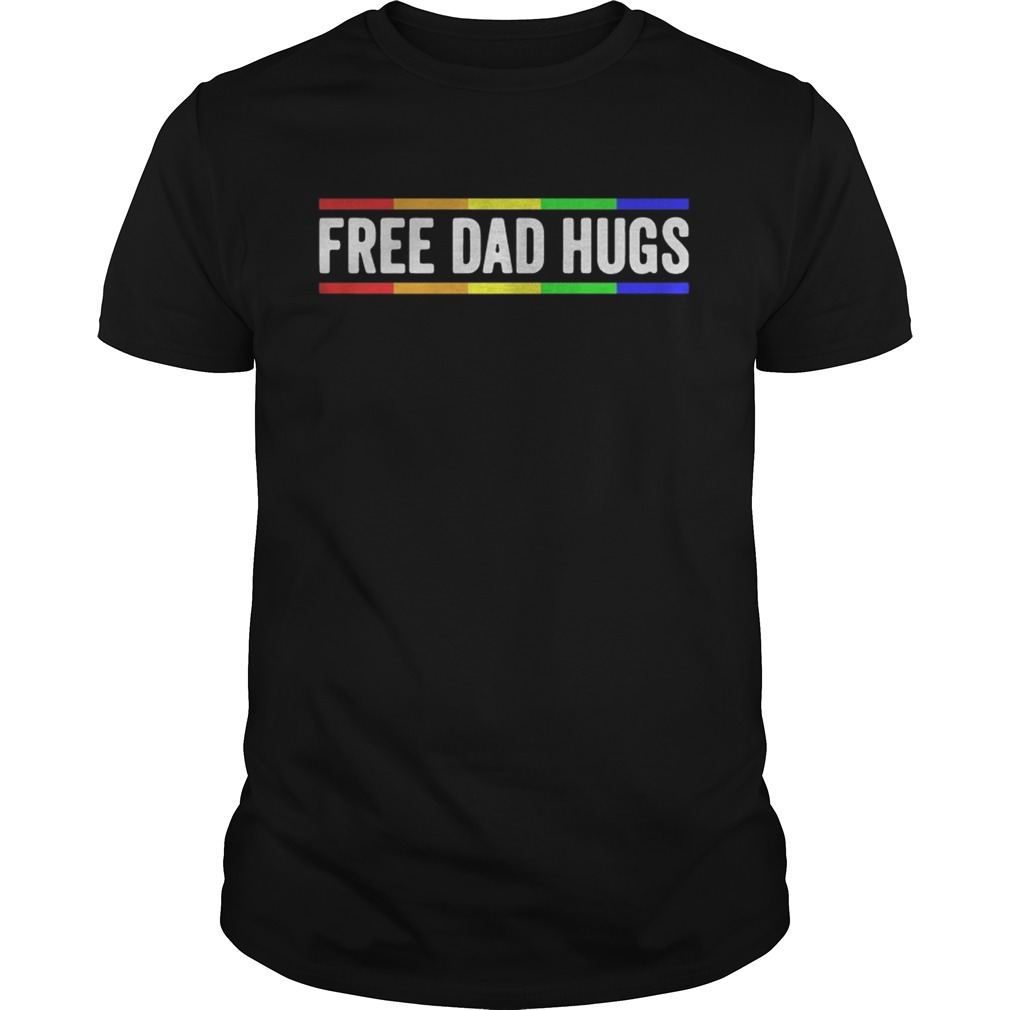 Free dad hugs LGBT pride fathers day shirt