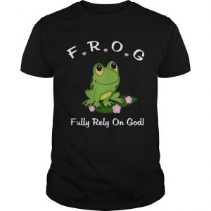 Frog fully rely on God unisex