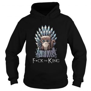 Grumpy Cat Fuck The King Game Of Thrones hoodie