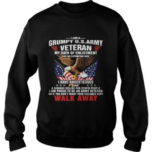 Grumpy us army veteran my oath of enlistment walk away sweatshirt