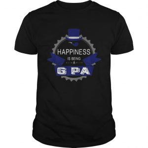 Happiness Is Being A G Pa Fathers Day Grandpa unisex