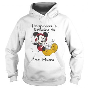 Happiness Is Listening To Post Malone Mickey hoodie