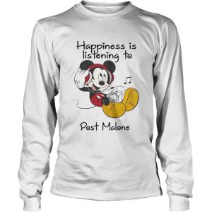 Happiness Is Listening To Post Malone Mickey longsleeve tee