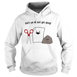 How about cant we all just get along hoodie