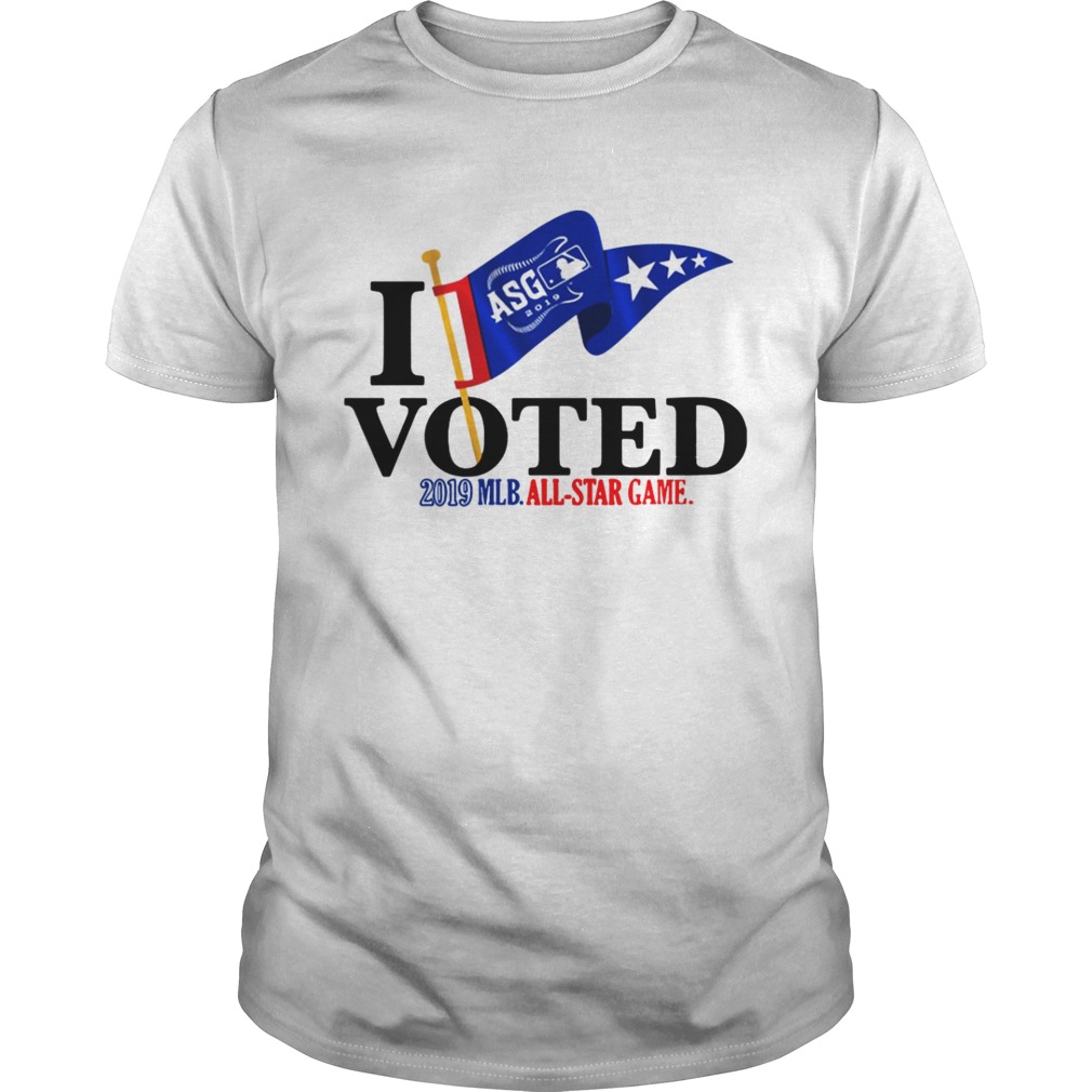 I voted 2019 Major League Baseball All Star Game shirt