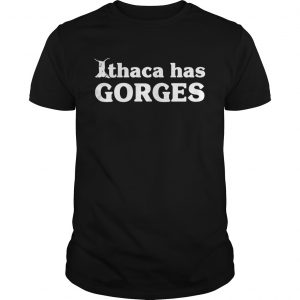 Ithaca has Gorges unisex