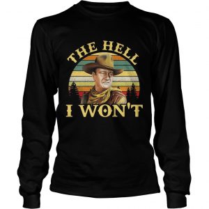 John Wayne the hell I wont vintage longsleeve tee