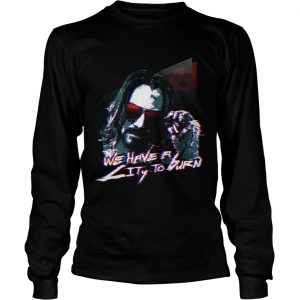 John Wick Cyberpunk 2077 we have a city burn longsleeve tee