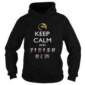 Keep calm and finish him Mortal Kombat hoodie