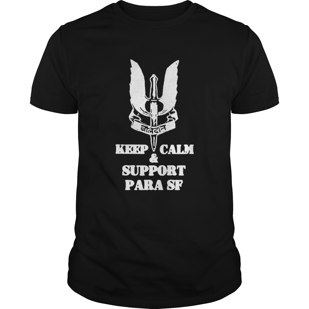 Keep calm and support Para SF shirt