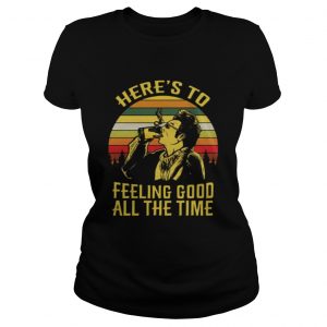 Krame heres to feeling good allthe time Seinfeld retro ladies tee