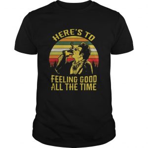 Krame heres to feeling good allthe time Seinfeld retro unisex