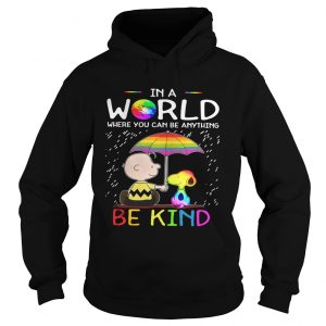 LGBT Charlie Brown and Snoopy In a World where you can be anything be kind hoodie