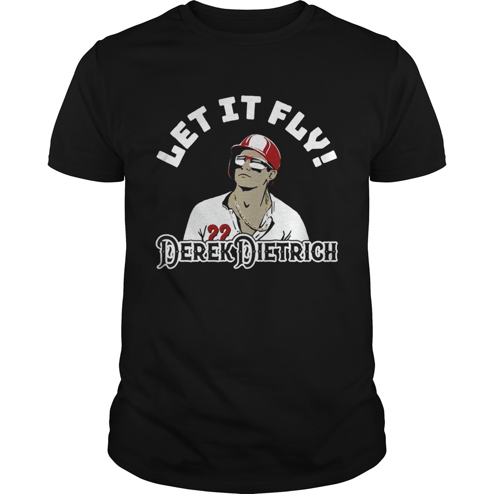 Let It Fly Derek Dietrich T-Shirts