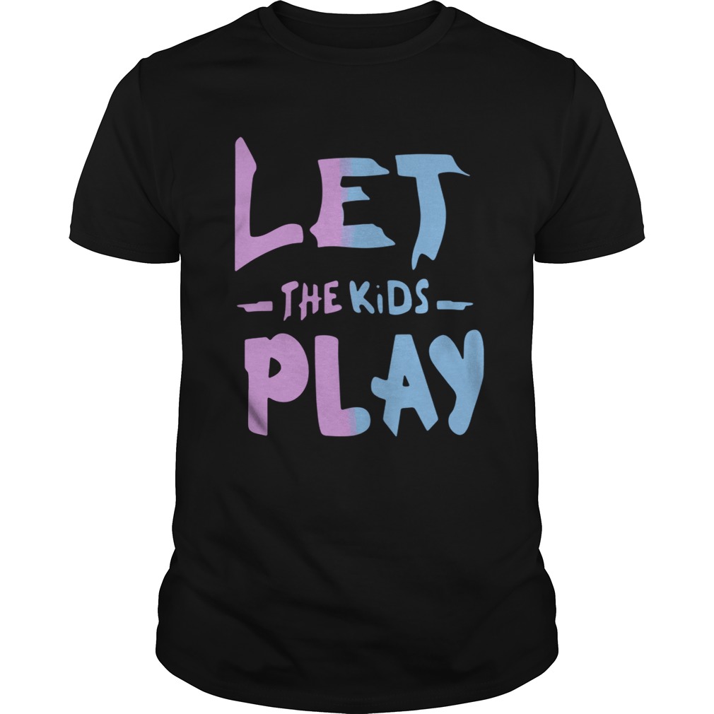 Let the kids play shirts