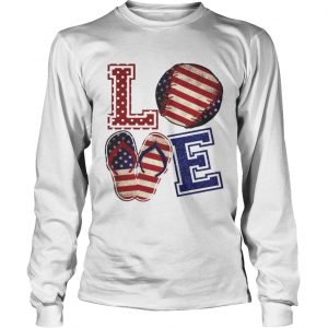 Love Baseball Softball Flip Flops USA Flag 4th Of July longsleeve tee