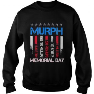 Memorial Day Murph Shirt 2019 Workout 19 sweatshirt