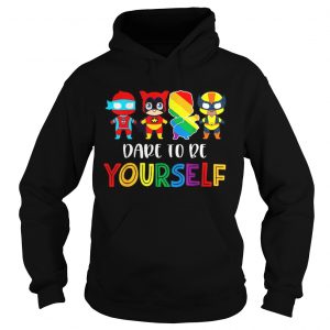 Nice Dare To Be Yourself LGBT Pride Superheroes hoodie