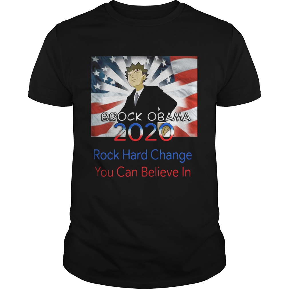 Obama 2020 rock hard change you can believe in shirts