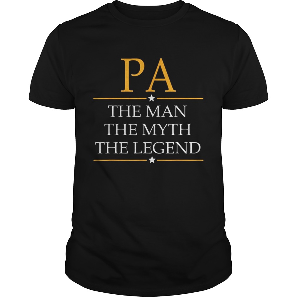 Pa The Man The Myth The Legend Father Day shirts