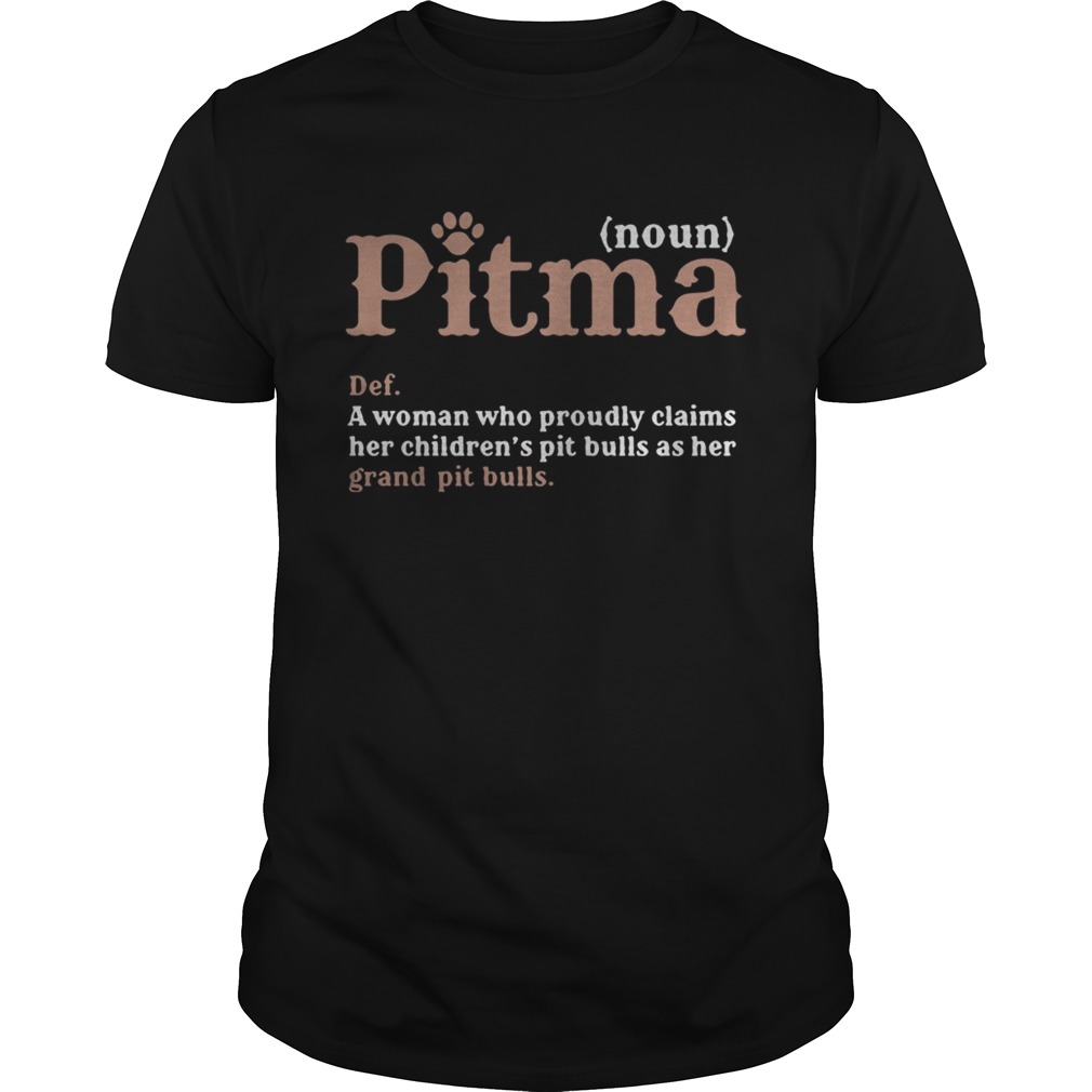 Pitma definition meaning a woman who proudly claims shirt