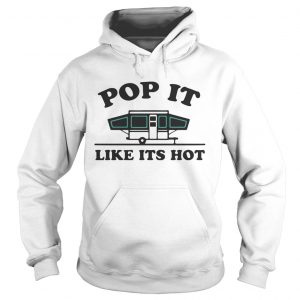 Pop it like its hot hoodie