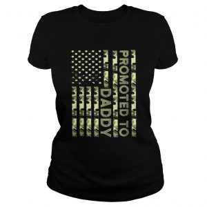 Promoted To Daddy Camo American Flag ladies tee