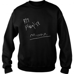 RM playlist mono sweatshirt