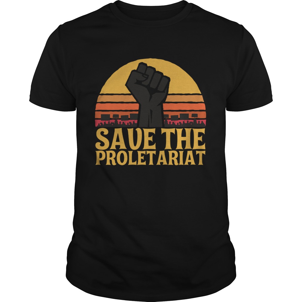 Save the Proletariat shirt