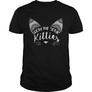 Show me your kitties unisex