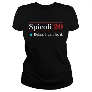 Spicoli 2020 relax I can fix it ladies tee