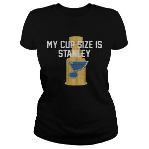 St Louis Blues My Cup Size Is Stanley ladies tee