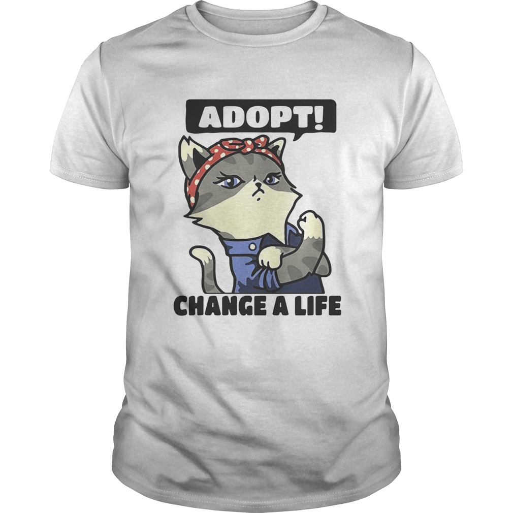 Strong catlady adopt change a life shirts