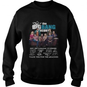 The Bigbang Theory 20072019 12 seasons 279 episodes thank you for the memories sweatshirt