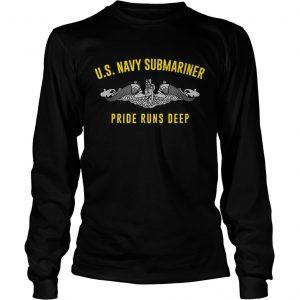 US Navy Submariner Pride Runs Deep longsleeve tee