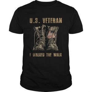 US Veteran I walked the walk unisex