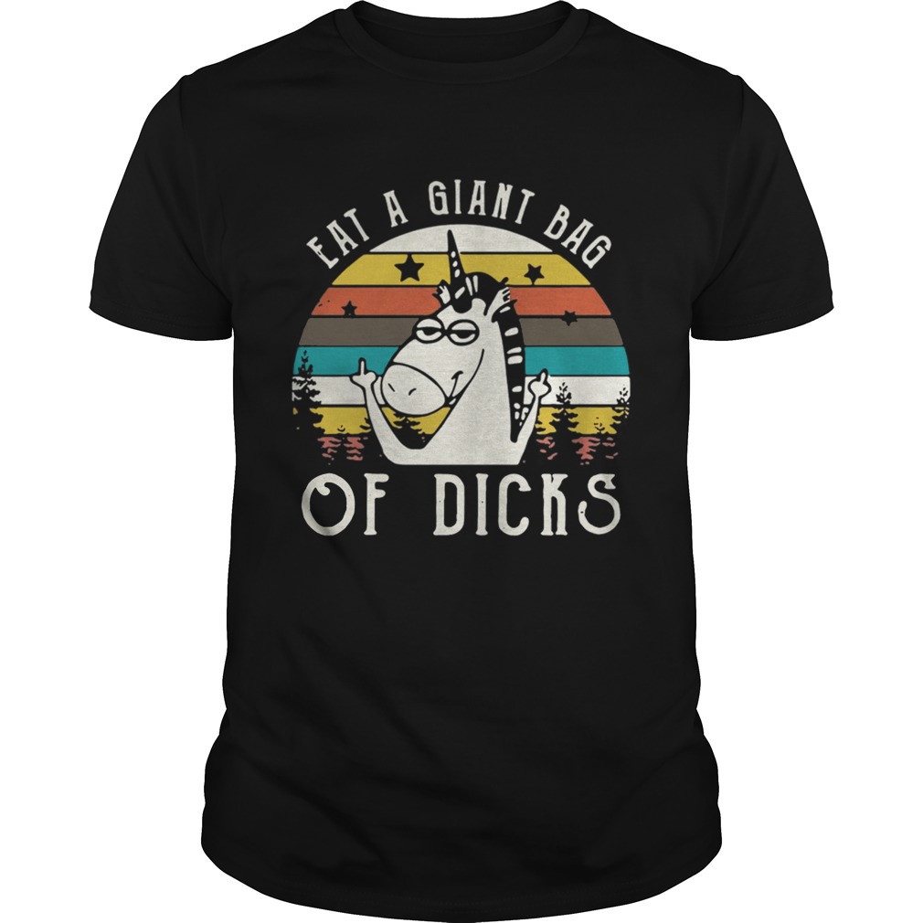 Vintage unicorn fucking eat a giant bag of dicks shirts