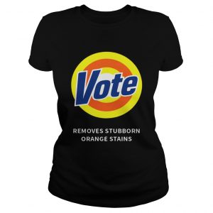 Vote Removes Stubborn Orange Stains ladies tee