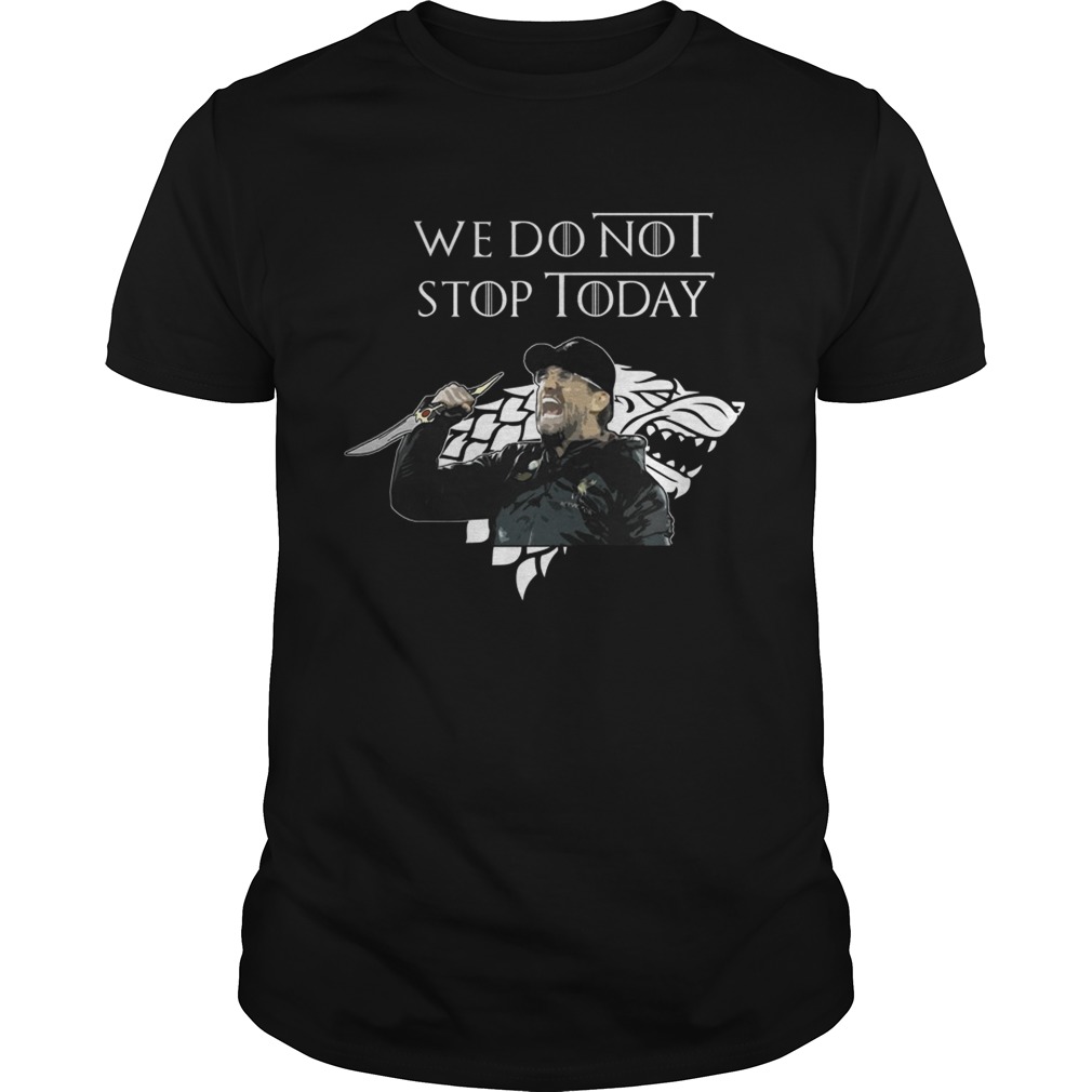 We don’t not stop today Jurgen Klopp shirts