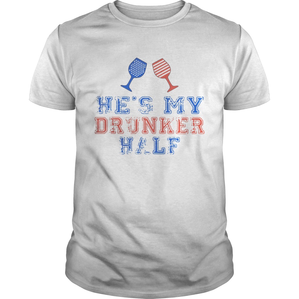 Wine hes my drunker half shirt