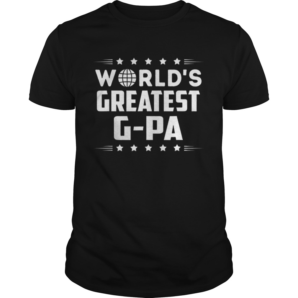 Worlds Greatest G-pa shirts