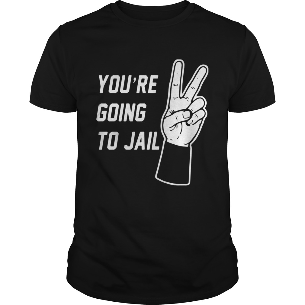 Youre going to Jail Los Angeles baseball shirt