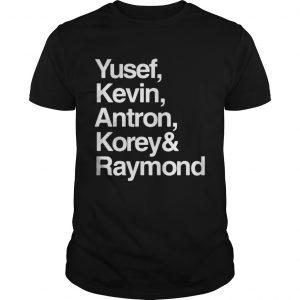 Yusef Kevin Antron Korey and Raymond unisex