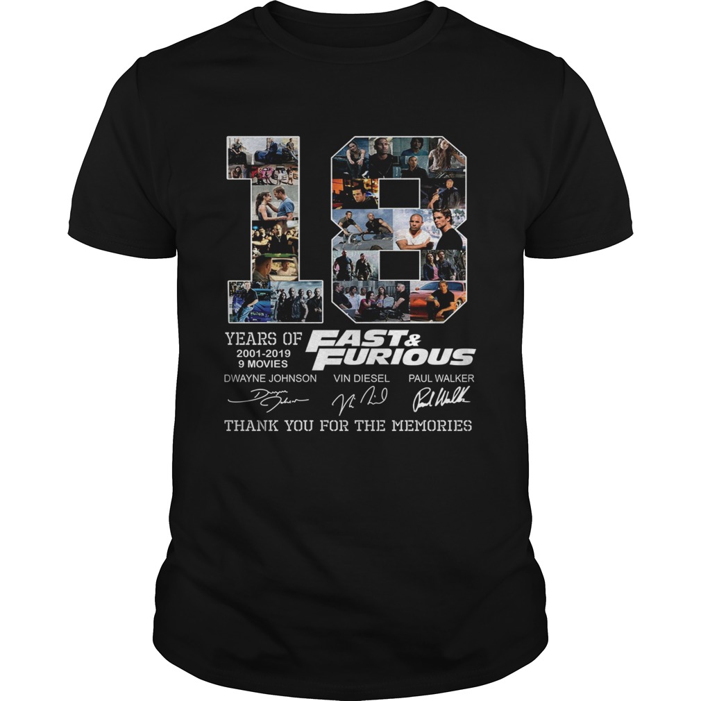 18 years of Fast and Furious 2001 2019 thank you for the memories shirt